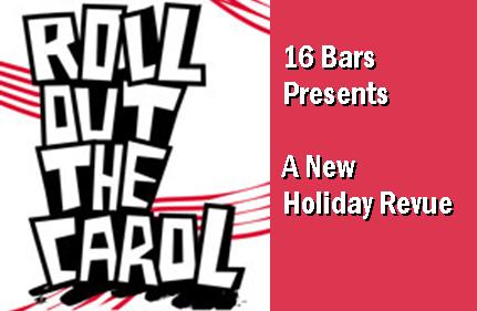 Roll Out The Carol - Lunch Time Theater