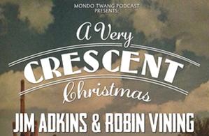 A Very Crescent Christmas with Jim Adkins, Robin Vining and Guests