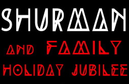 Shurman & Family Holiday Jubilee