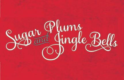 Sugar Plums and Jingle Bells