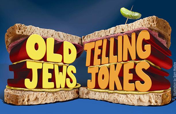 Old Jews Telling Jokes - Theatre League