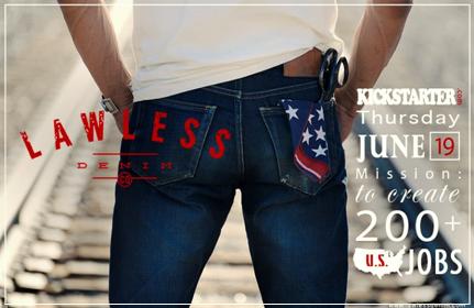 Lawless Denim Kickstarter