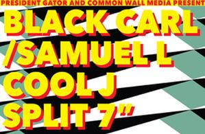 Black Carl/Samuel L Cool J Vinyl Release Party